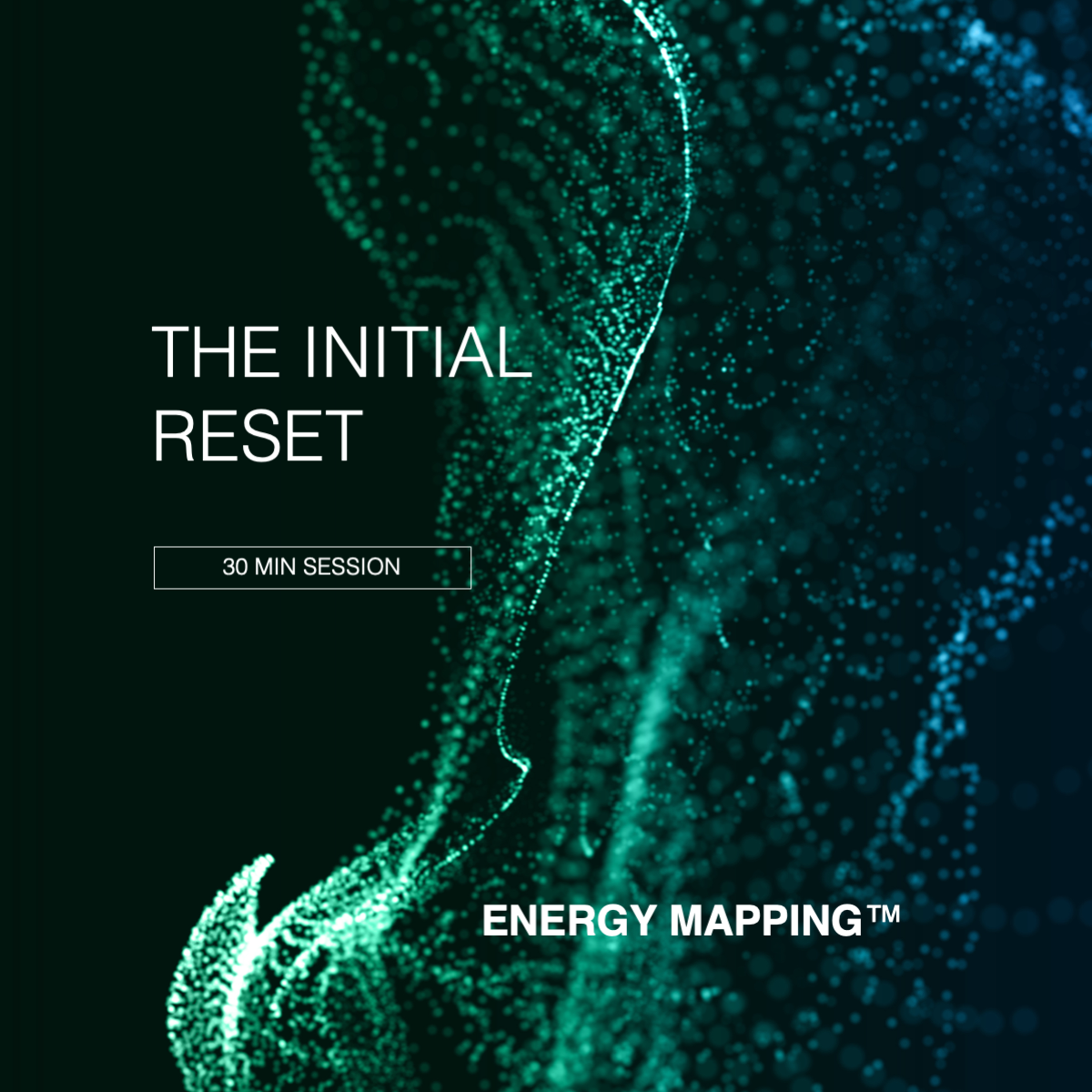Blue-turquoise dynamic energy field with the text “The Initial Reset – 30 min session”. Abstract particles forming flowing waves, representing a structural energetic reset.
